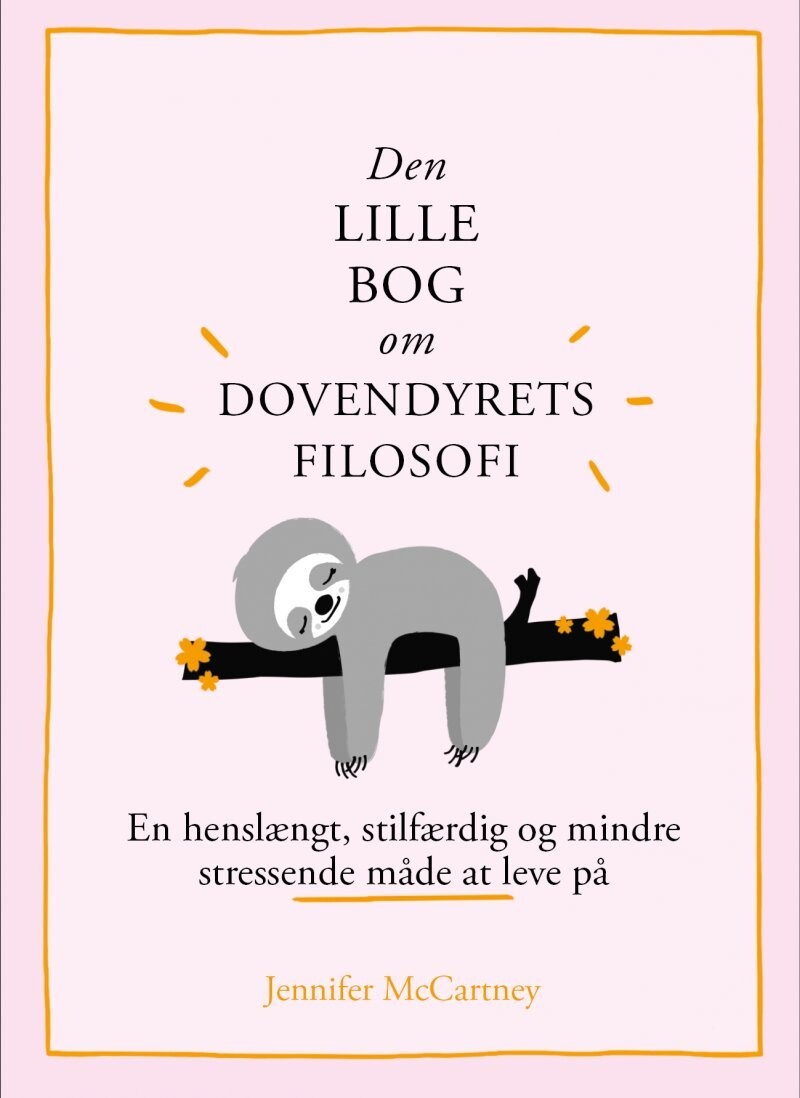 Den Lille Bog Om Dovendyrets Filosofi