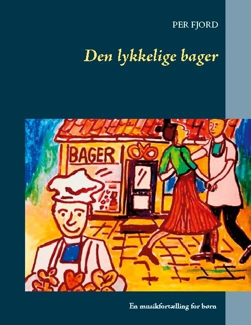 Den Lykkelige Bager