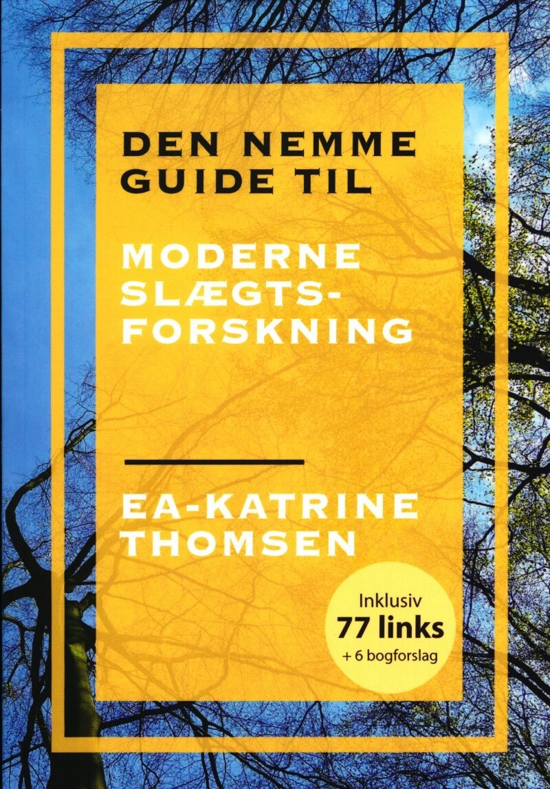Den Nemme Guide Til Moderne Slægtsforskning