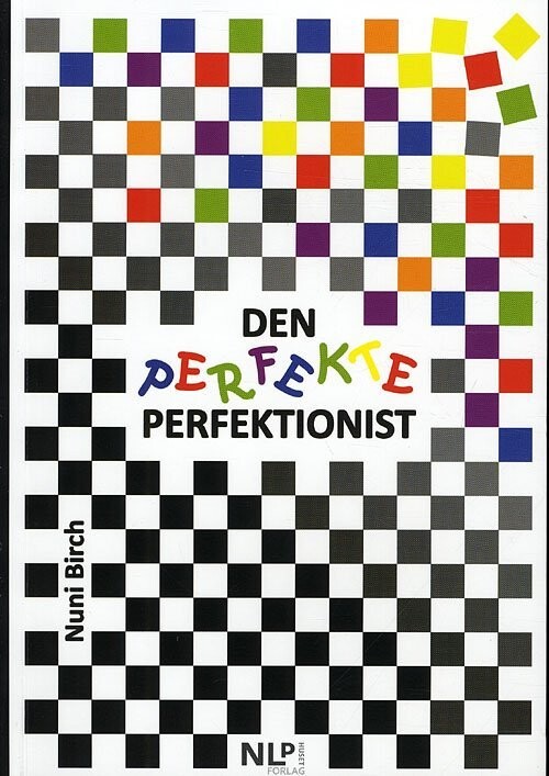 Den Perfekte Perfektionist