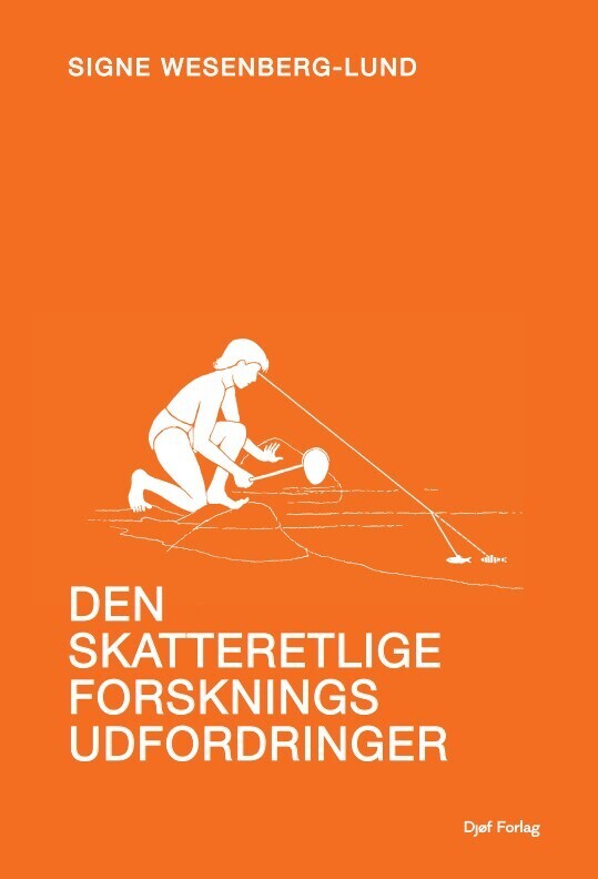 Den Skatteretlige Forsknings Udfordringer