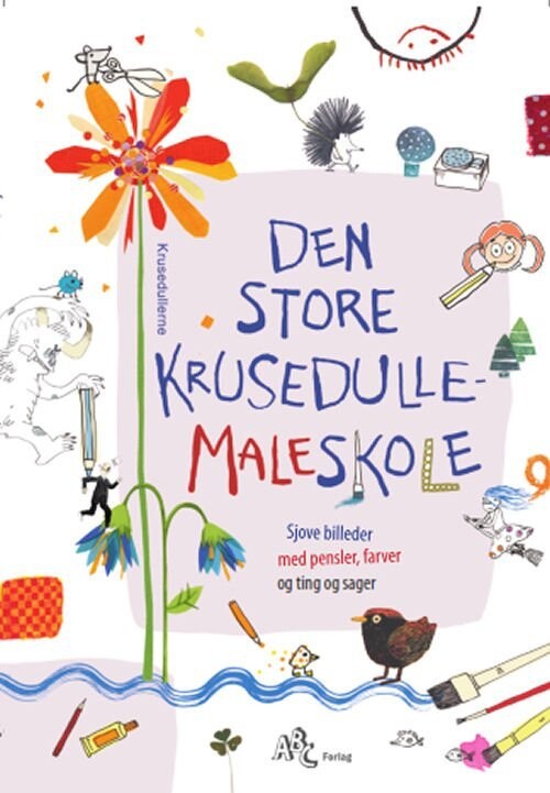 Den Store Krusedulle-Maleskole - Lav Sjove Billeder Med Pensler Farver Saks