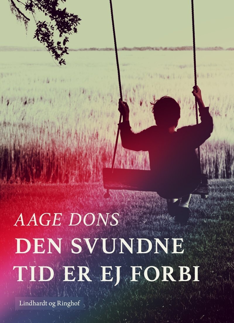 Den Svundne Tid Er Ej Forbi