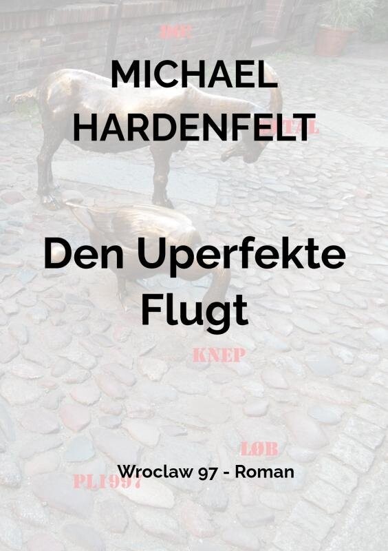 Den Uperfekte Flugt