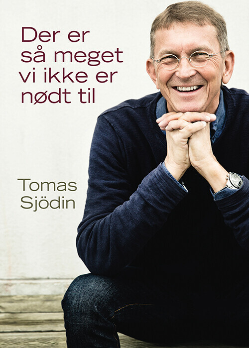 Der Er Så Meget Vi Ikke Er Nødt Til