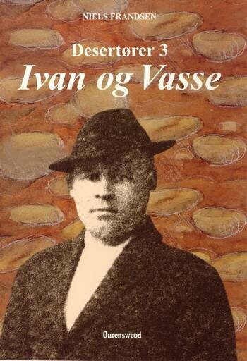 Desertører 3 Ivan Og Vasse