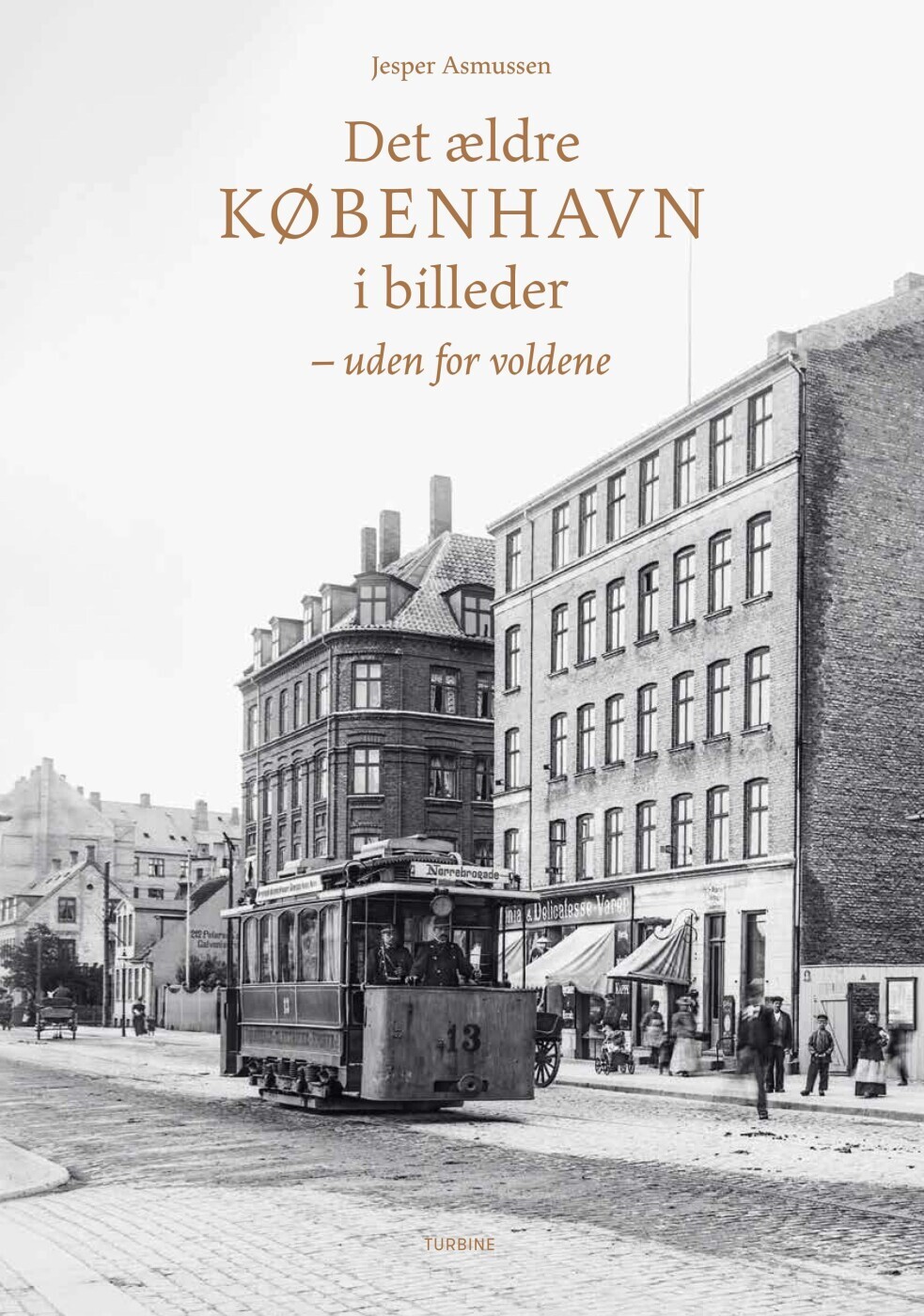Det Ældre København I Billeder - Uden For Voldene