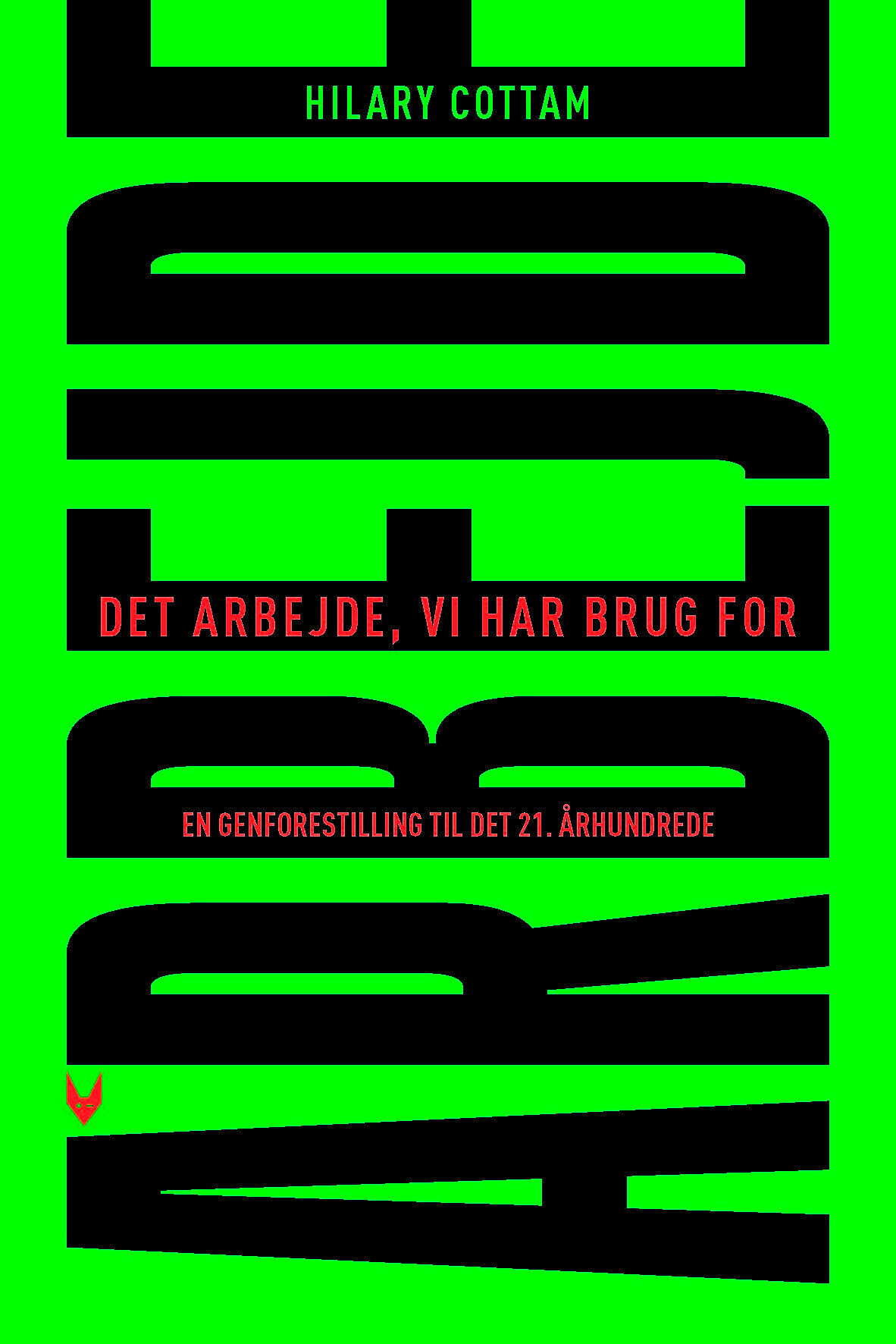 Det Arbejde Vi Har Brug For