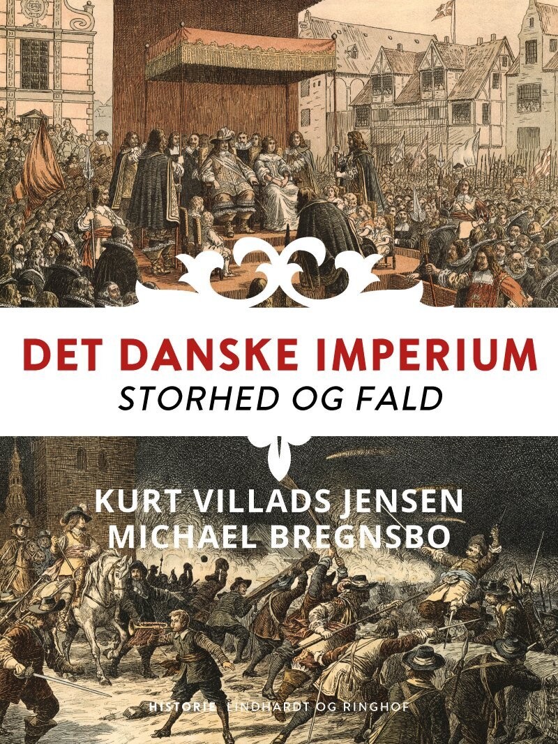 Det Danske Imperium Storhed Og Fald