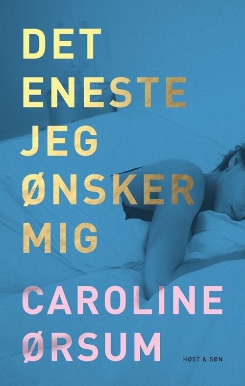 Det Eneste Jeg Ønsker Mig