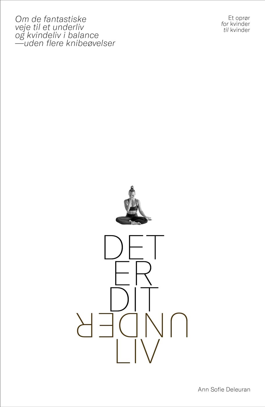 Det Er Dit Underliv
