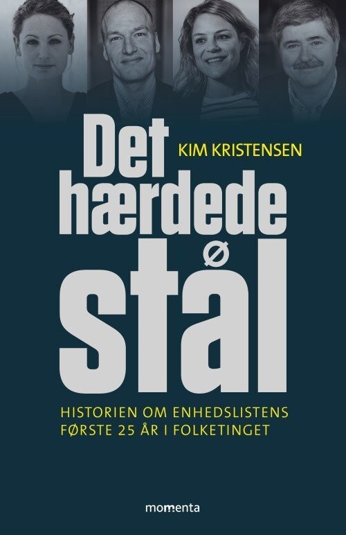 Det Hærdede Stål - Enhedslistens Første 25 År