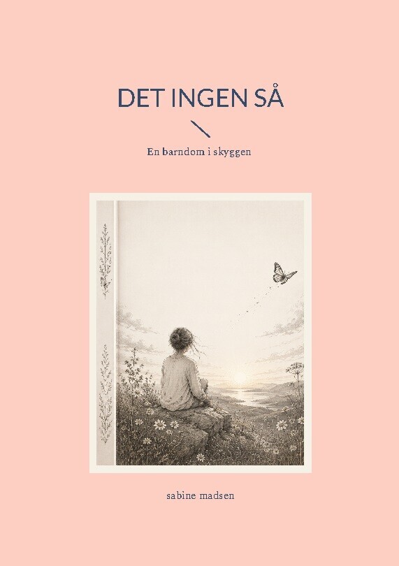Det Ingen Så