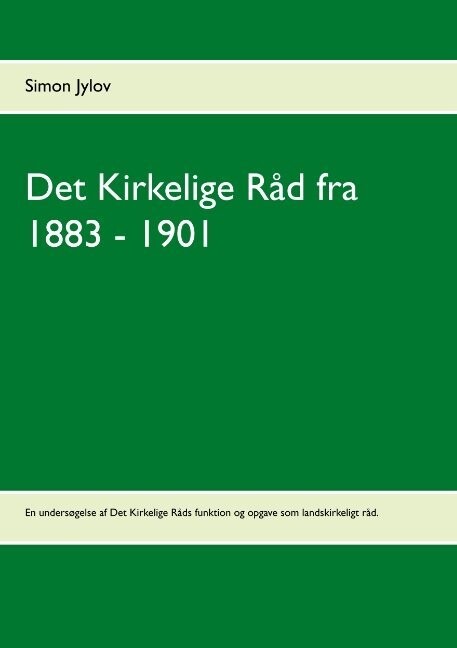 Det Kirkelige Råd Fra 1883 - 1901