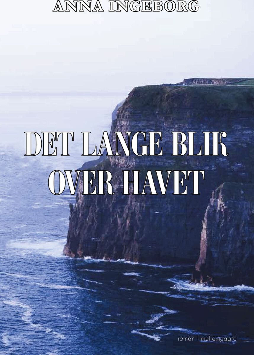 Det Lange Blik Over Havet