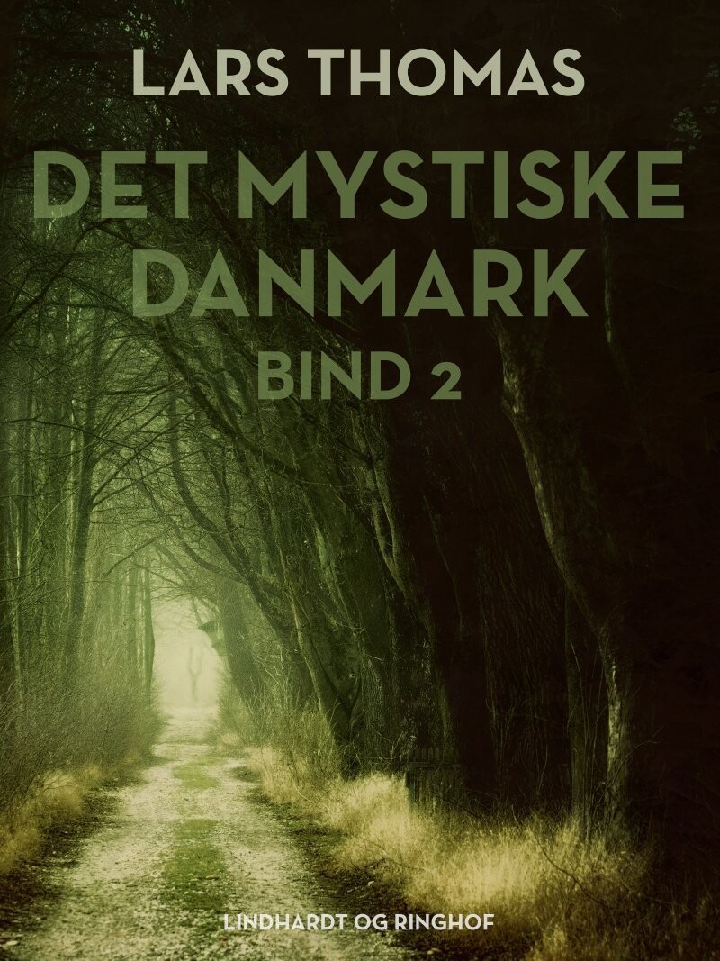 Det Mystiske Danmark Bind 2