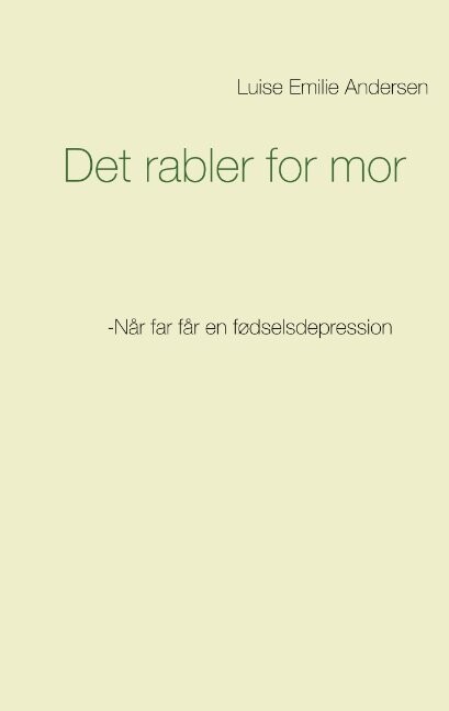 Det Rabler For Mor