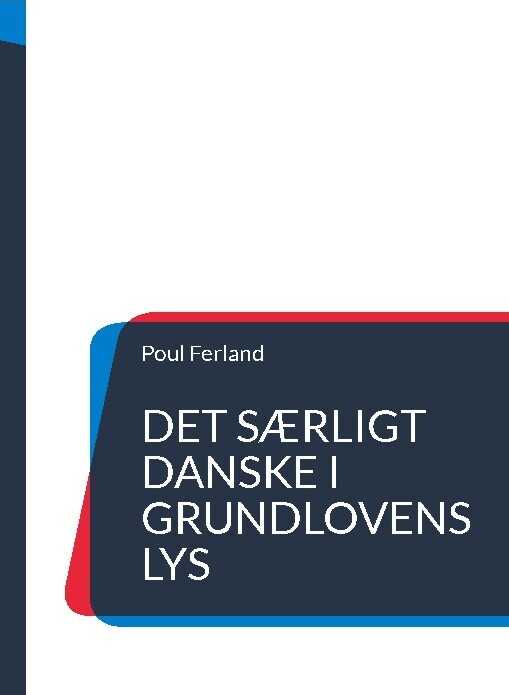 Det Særligt Danske I Grundlovens Lys