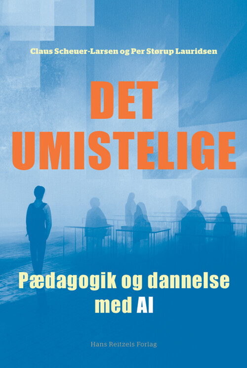 Det Umistelige - Pædagogik Og Dannelse Med Ai