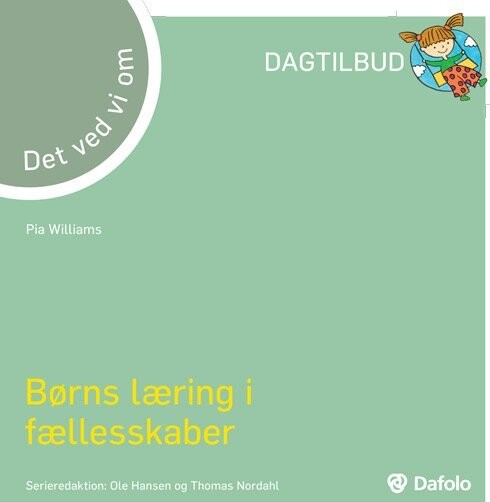 Det Ved Vi Om - Børns Læring I Fællesskaber