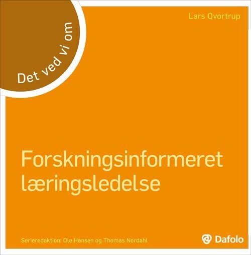 Forskningsinformeret Læringsledelse - Det Ved Vi Om