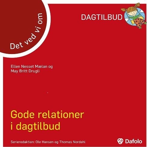 Det Ved Vi Om Gode Relationer I Dagtilbud