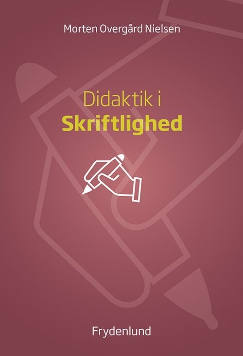 Didaktik I Skriftlighed