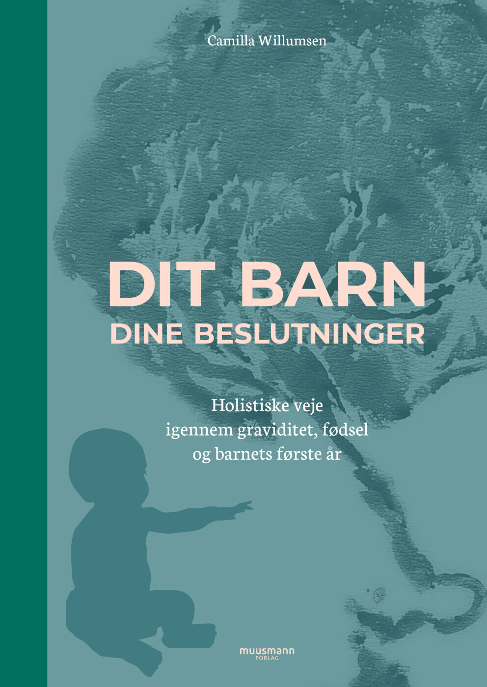 Dit Barn - Dine Beslutninger