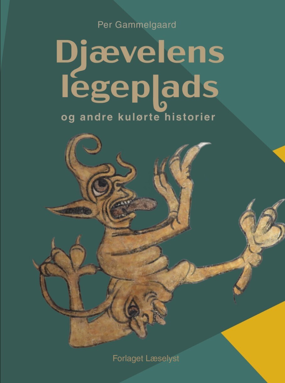 Djævelens Legeplads Og Andre Kulørte Historier