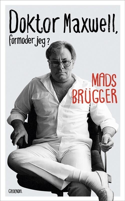Doktor Maxwell Formoder Jeg