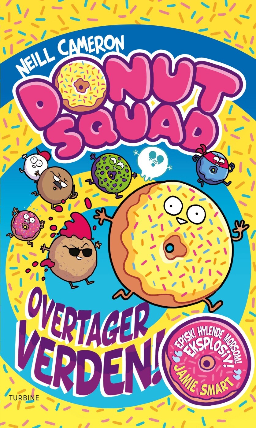 Donut Squad Overtager Verden