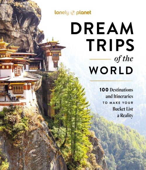 Dream Trips Of The World - Lonely Planet