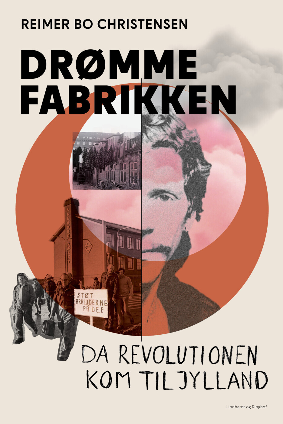 Drømmefabrikken - Da Revolutionen Kom Til Jylland