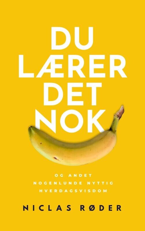 Du Lærer Det Nok