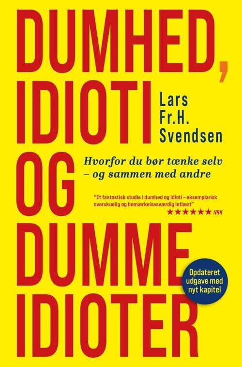 Dumhed Idioti Og Dumme Idioter