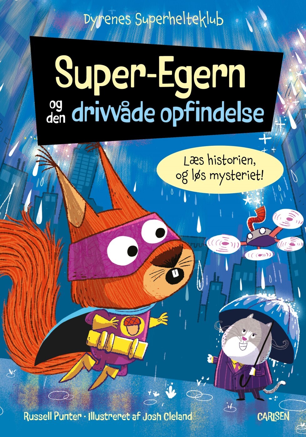 Dyrenes Superhelteklub Super-Egern Og Den Drivvåde Opfindelse