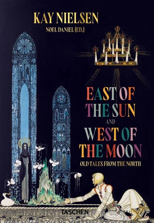 East Of The Sun And West Of The Moon Old Tales From The North