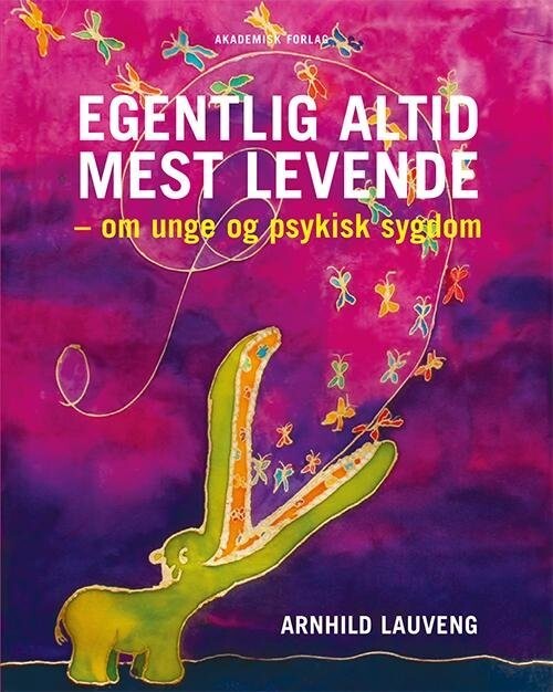 Egentlig Altid Mest Levende