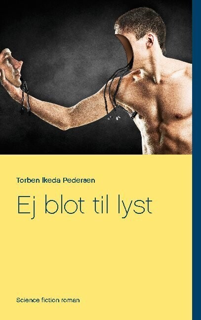 Ej Blot Til Lyst
