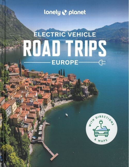 Electric Vehicle Road Trips - Europe - Lonely Planet