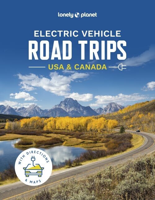 Electric Vehicle Road Trips Usa Canada - Lonely Planet
