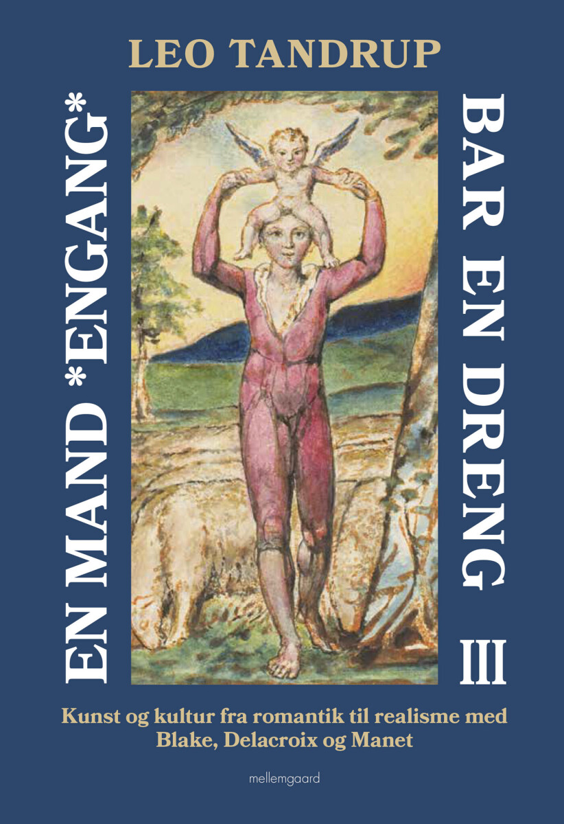 En Mand Engang Bar En Dreng - Bind 3