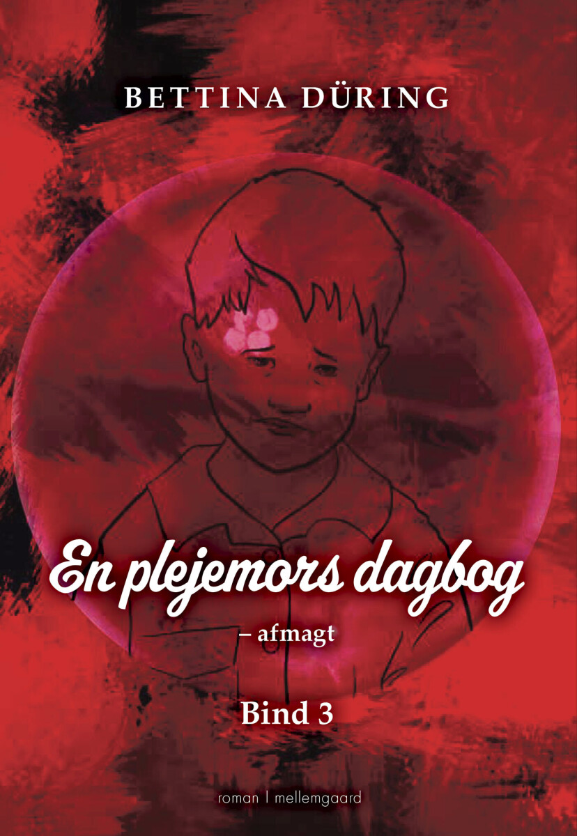 En Plejemors Dagbog - Afmagt Bind 3