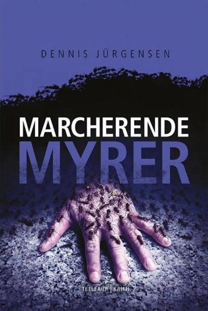 En Roland Triel-Krimi 4 Marcherende Myrer