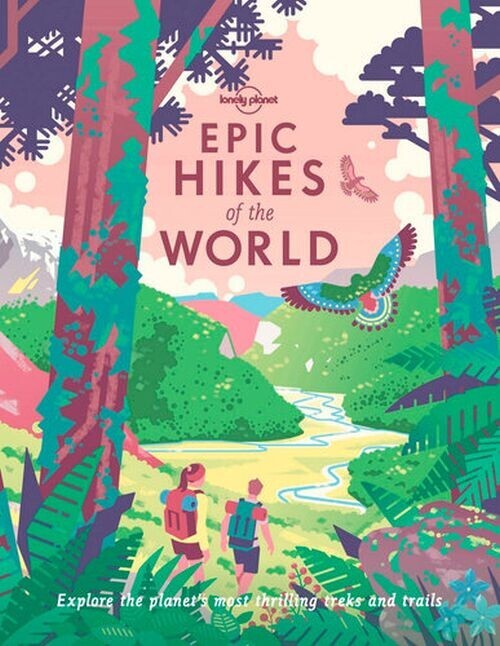 Epic Hikes Of The World - Lonely Planet