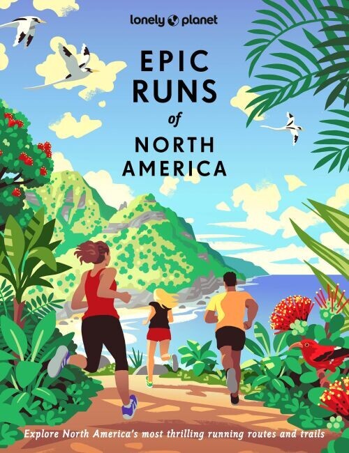 Epic Runs Of North America - Lonely Planet