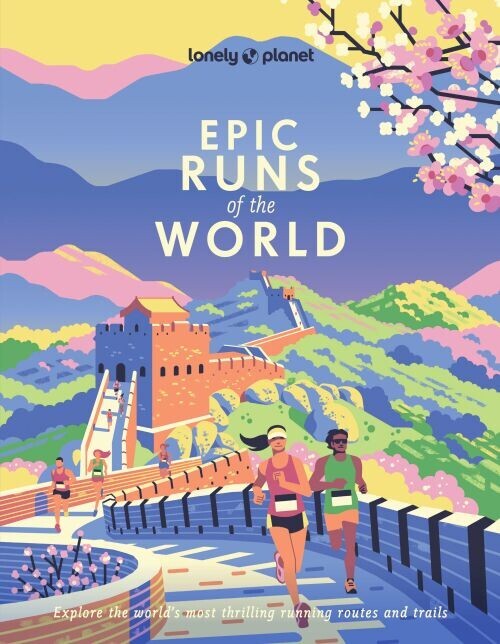 Epic Runs Of The World - Lonely Planet