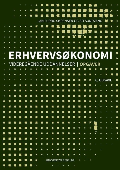 Erhvervsøkonomi - Videregående Uddannelser - Opgaver