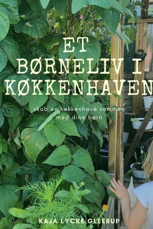 Et Børneliv I Køkkenhaven