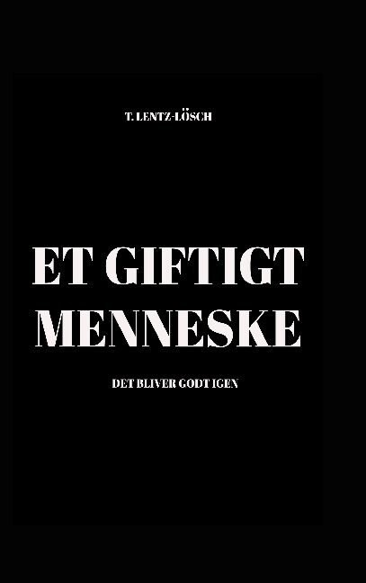 Et Giftigt Menneske